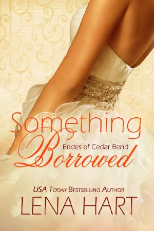 [Brides of Cedar Bend 03] • Something Borrowed